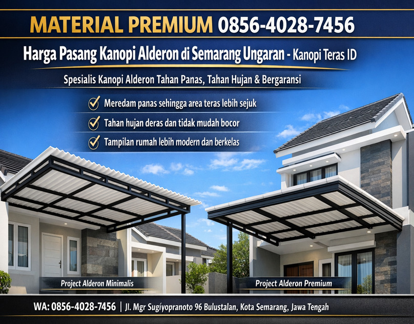 MATERIAL PREMIUM 0856-4028-7456 Harga Pasang Kanopi Alderon di Semarang Ungaran – Kanopi Teras ID