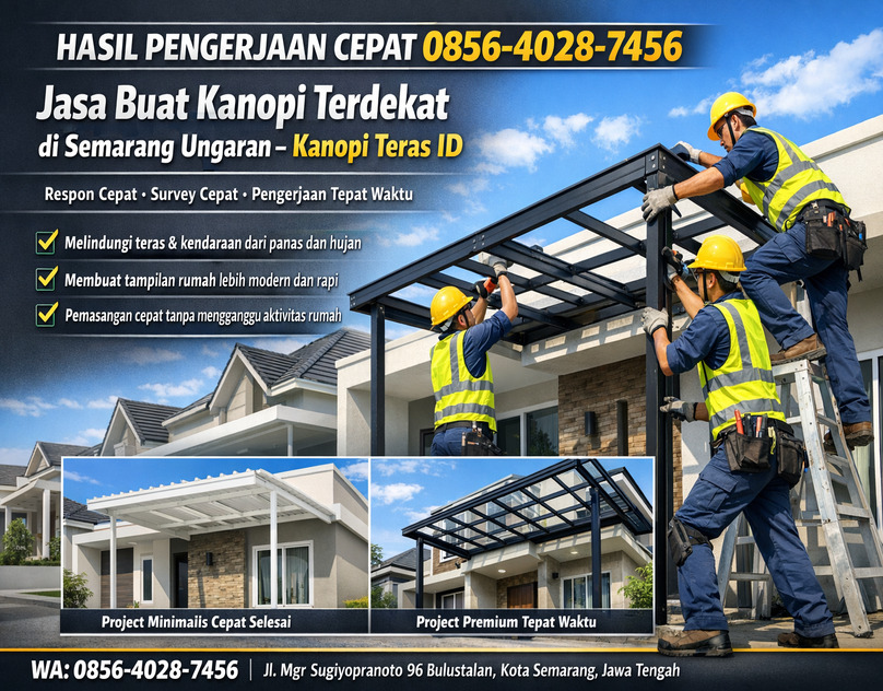 HASIL PENGERJAAN CEPAT 0856-4028-7456 Jasa Buat Kanopi Terdekat di Semarang Ungaran – Kanopi Teras ID