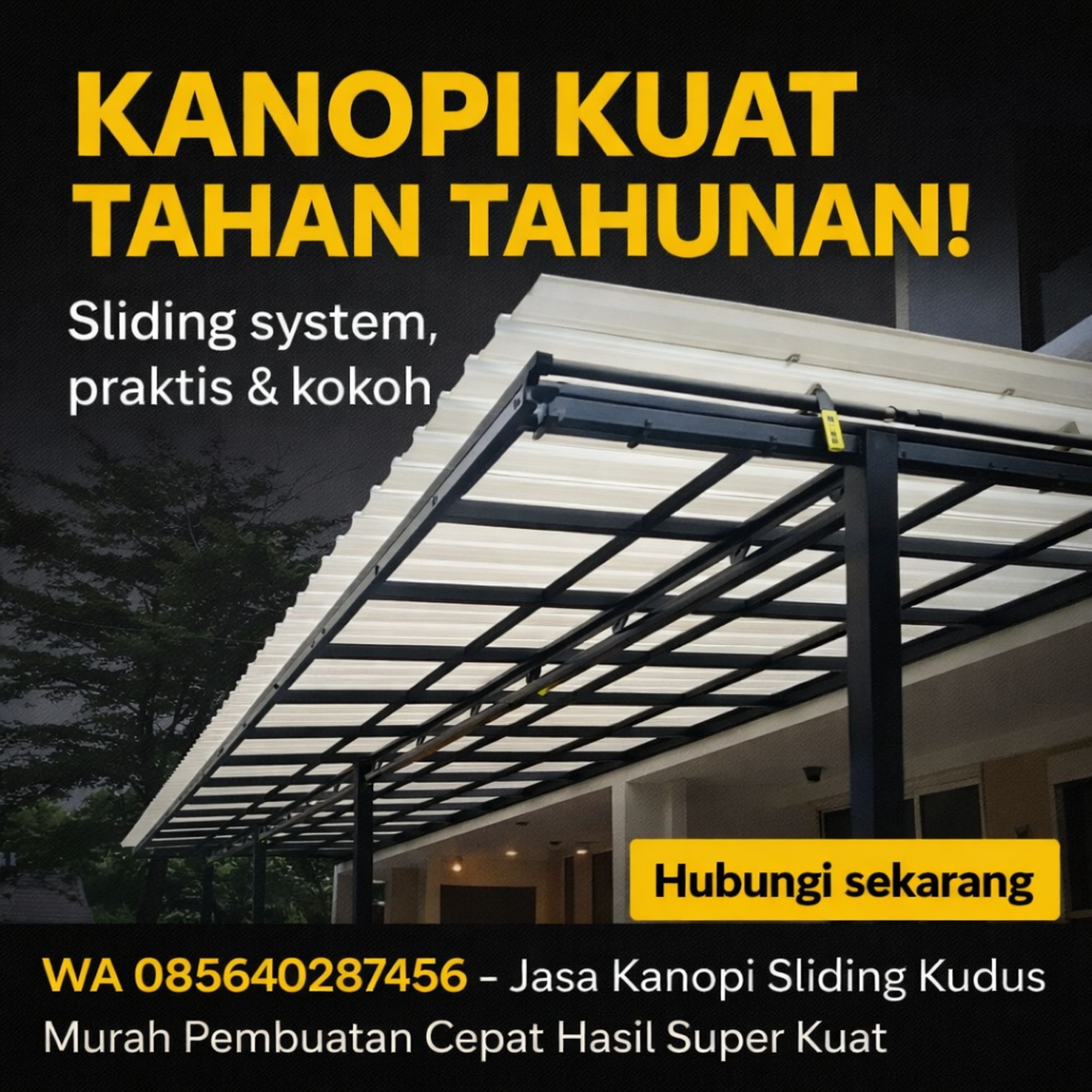 JANGAN PASANG KANOPI KALAU MAU CEPAT RUSAK! WA 085640287456 – Jasa Kanopi Sliding Kudus Murah, Pembuatan Cepat, Konstruksi Super Kuat