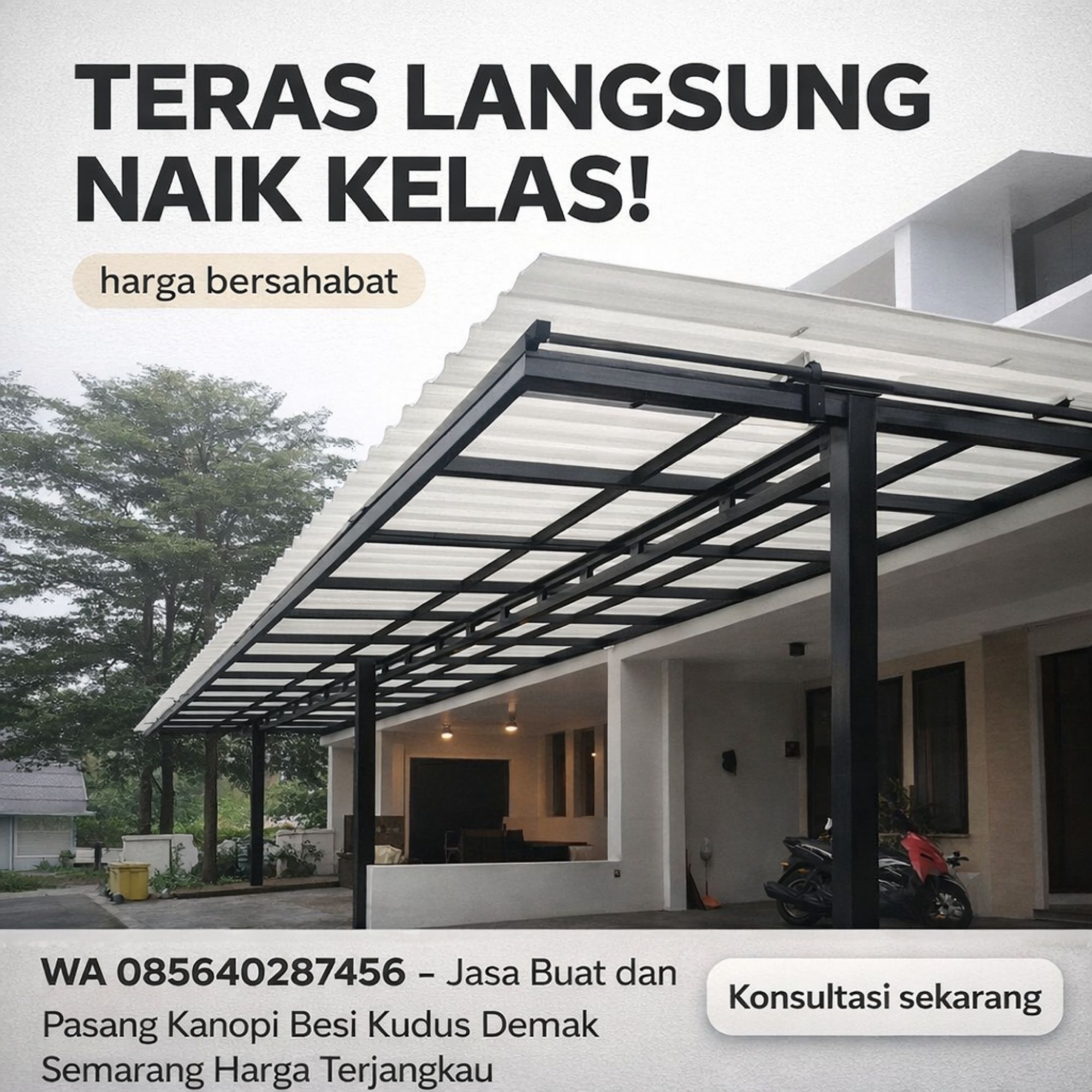 TERAS BIASA KELIHATAN KUMUH! WA 085640287456 – Jasa Buat & Pasang Kanopi Besi Kudus Demak Semarang Harga Terjangkau Bikin Rumah Naik Kelas