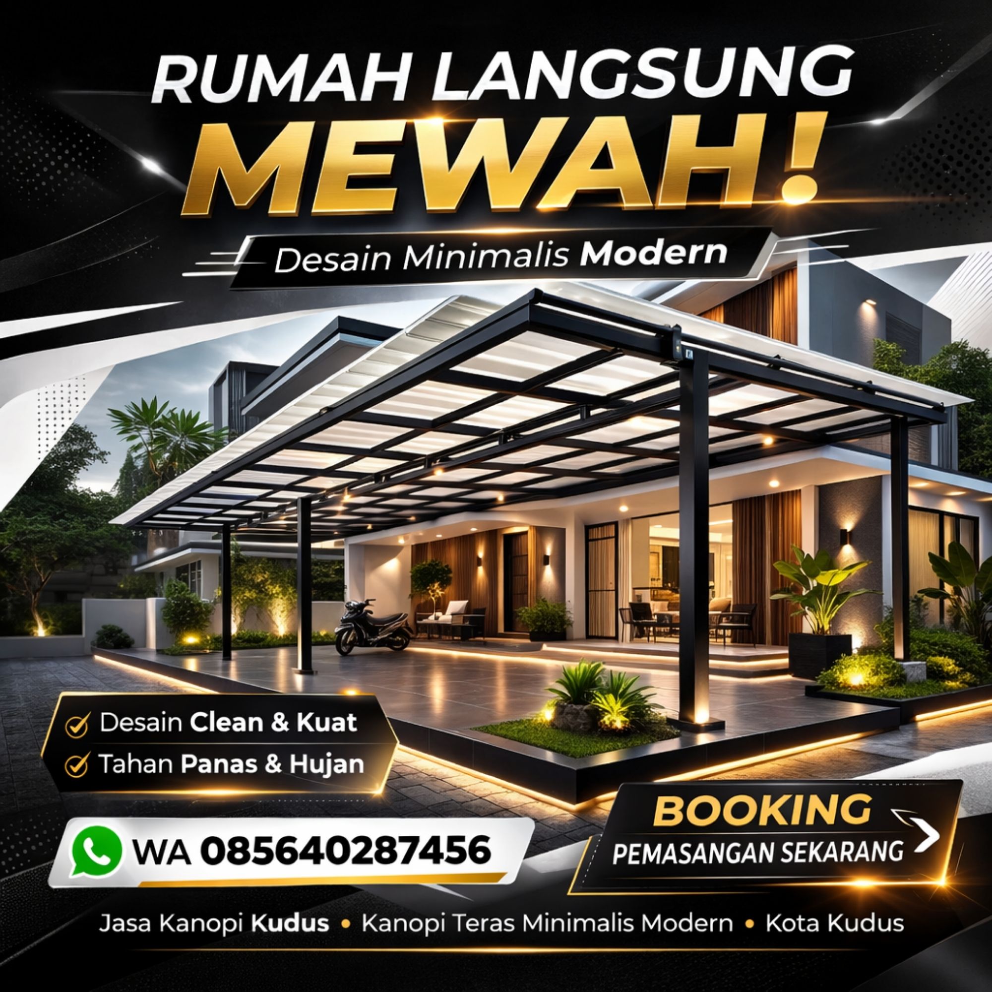 RUMAH MAHAL TANPA KANOPI TETAP TERLIHAT BIASA! WA 085640287456 – Jasa Kanopi Kudus Minimalis Modern Bikin Tampilan Langsung Mewah