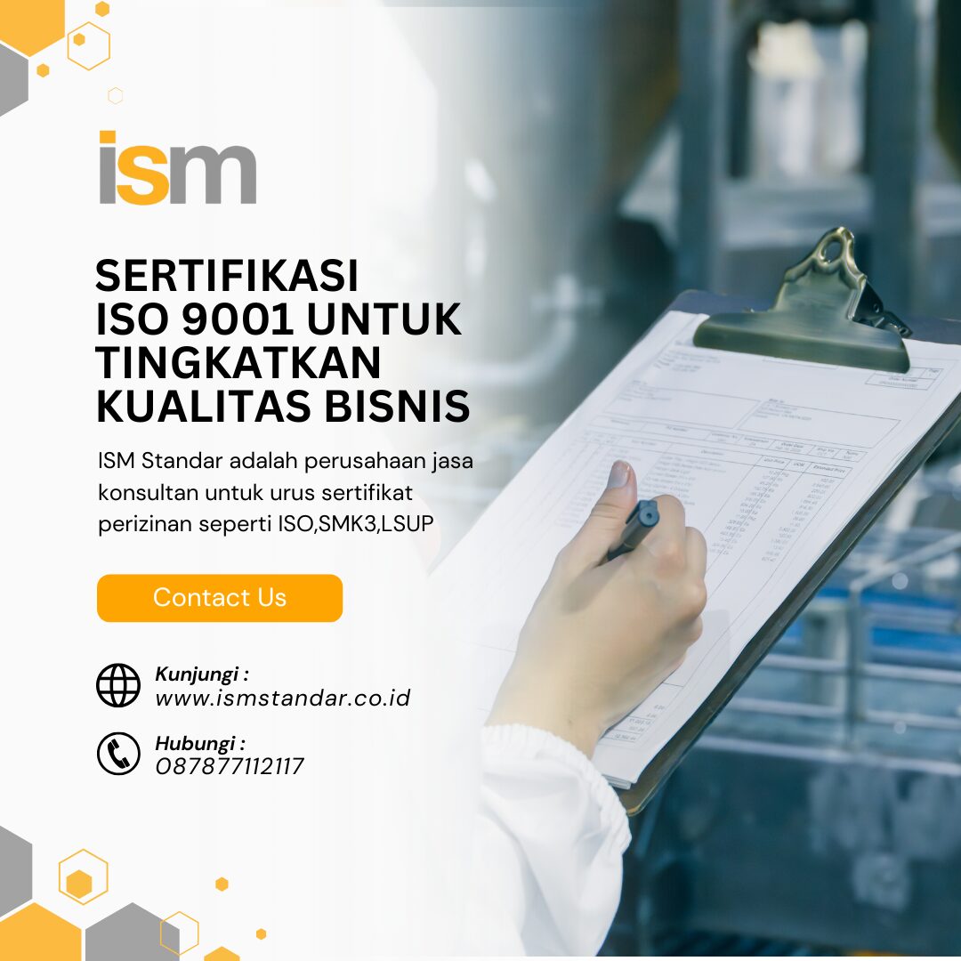 SERTIFIKASI ISO 9001 UNTUK TINGKATKAN KUALITAS BISNIS