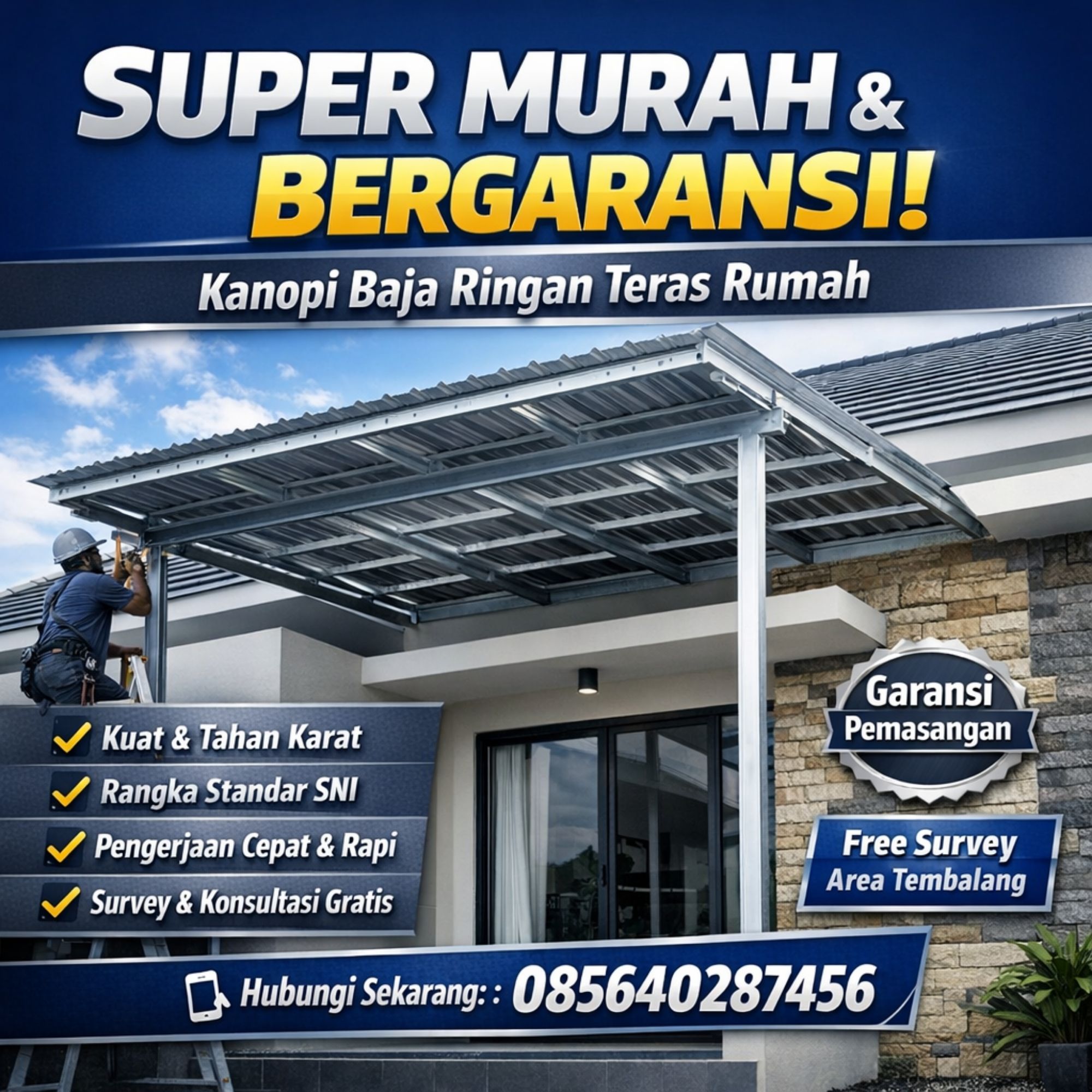 SUPER MURAH & BERGARANSI! WA 085640287456 Jasa Pasang Kanopi Baja Ringan Teras Rumah di Tembalang Semarang
