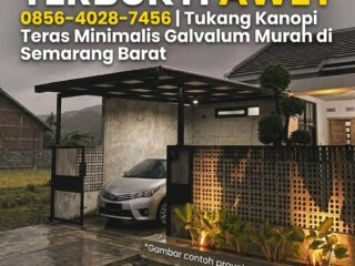 1-Tukang-Kanopi-Teras-Minimalis-Galvalum-Murah-di-Semarang-Barat