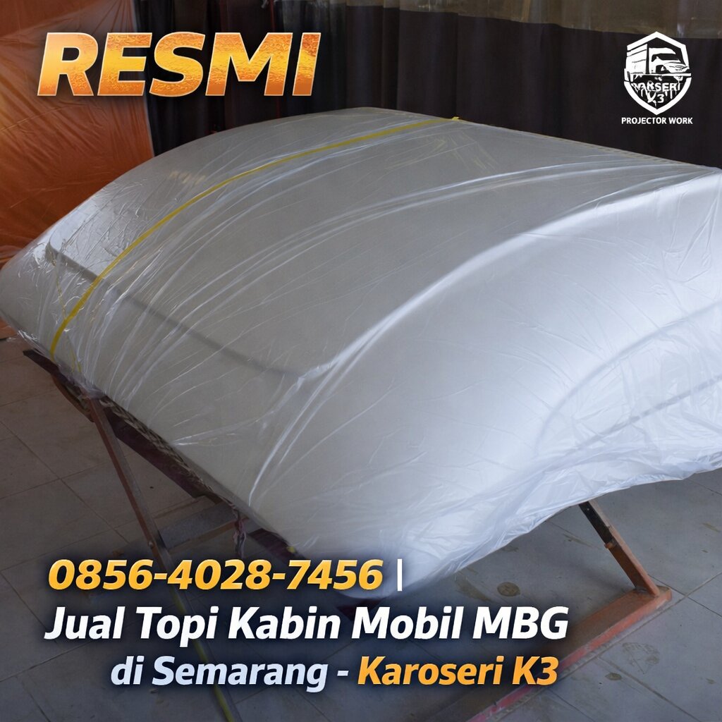RESMI 0856-4028-7456 | Jual Topi Kabin Mobil MBG di Semarang – Karoseri K3.