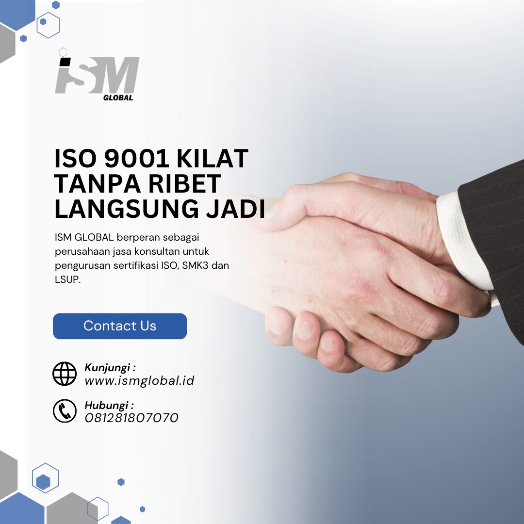 ISO 9001 KILAT TANPA RIBET, LANGSUNG JADI
