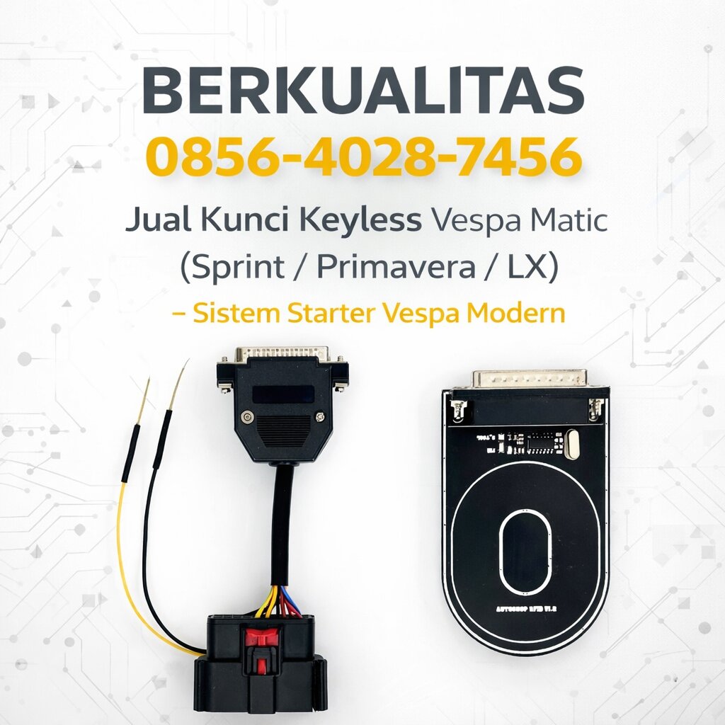 BERKUALITAS 0856-4028-7456 | Jual Kunci Keyless Vespa Matic (Sprint / Primavera / LX) – Sistem Starter Vespa Modern