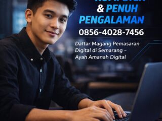 5.-KOMPETEN-PENUH-PENGALAMAN-0856-4028-7456-Daftar-Magang-Pemasaran-Digital-di-Semarang
