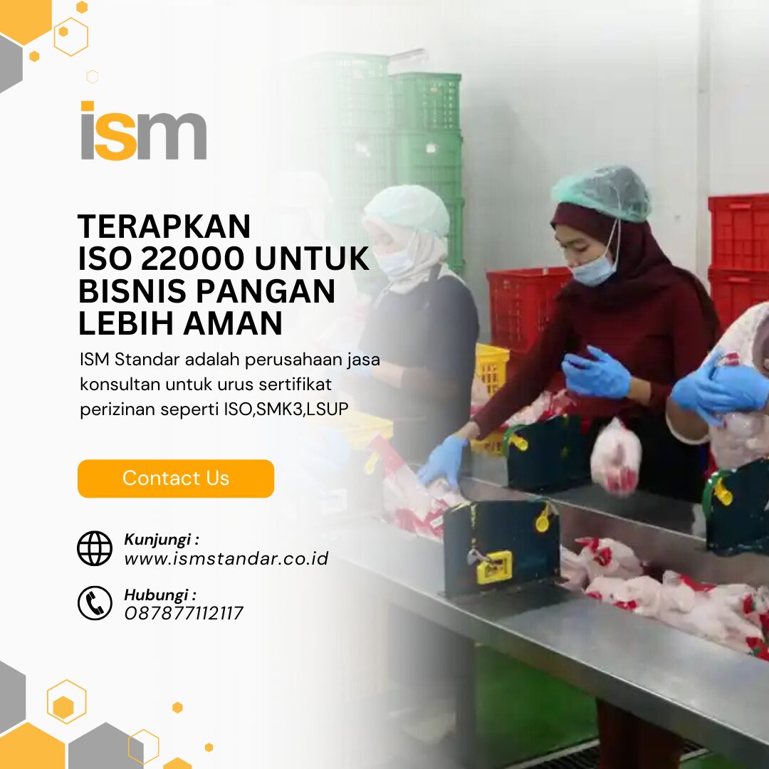TERAPKAN ISO 22000 UNTUK BISNIS PANGAN LEBIH AMAN
