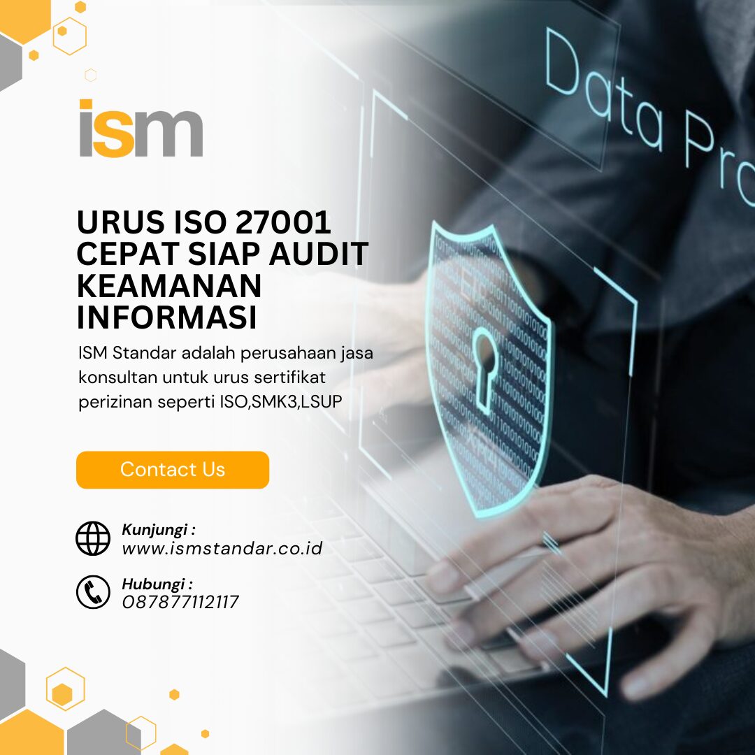 JASA SERTIFIKASI ISO 27001 RESMI UNTUK KEAMANAN DATA PERUSAHAAN