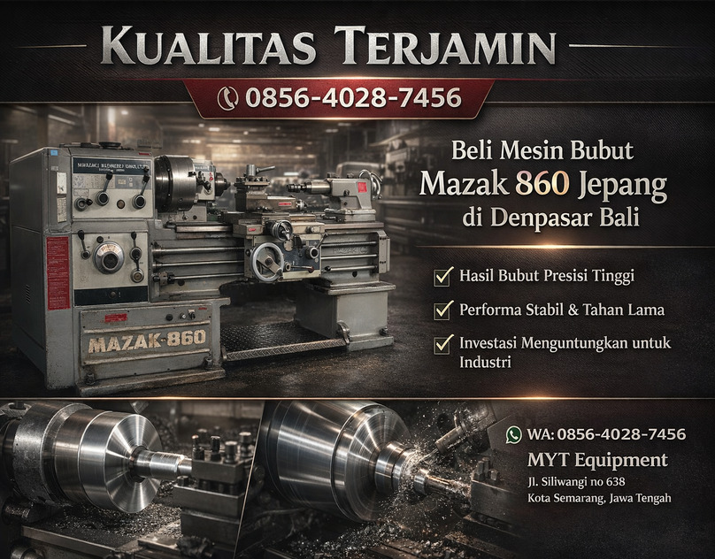 Kualitas Terjamin 0856-4028-7456 Beli Mesin Bubut Mazak 860 Jepang Bekas di Denpasar Bali