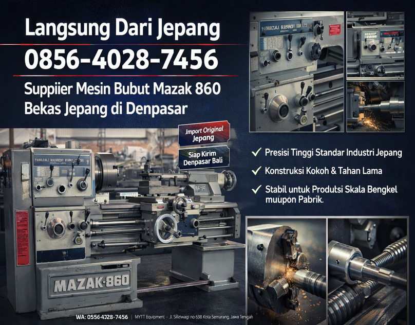 Langsung Dari Jepang 0856-4028-7456 Supplier Mesin Bubut Mazak 860 Bekas Jepang di Denpasar