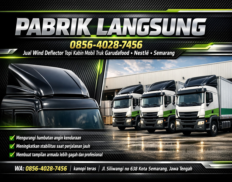 PABRIK LANGSUNG 0856-4028-7456 Jual Wind Deflector Topi Kabin Mobil Truk Garudafood Nestle Semarang