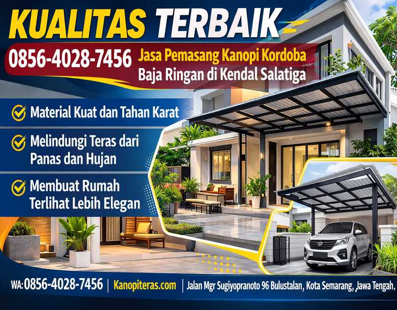 Kualitas Terbaik 0856-4028-7456 Jasa Pemasang Kanopi Kordoba Baja Ringan di Kendal Salatiga