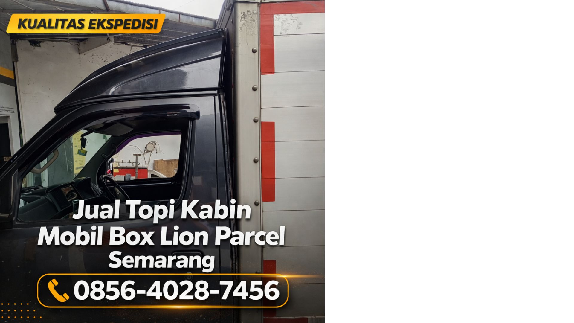 Kualitas Ekspedisi | 0856-4028-7456 Jual Topi Kabin Mobil Box Lion Parcel Semarang