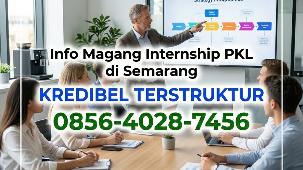 KREDIBEL TERSTRUKTUR | 0856-4028-7456 Info Magang Internship PKL di Semarang – Ayah Amanah Digital