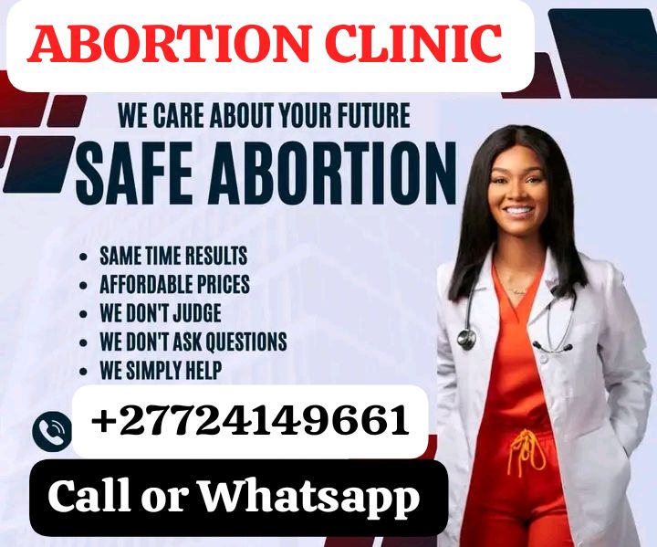 0724149661 BEST & SAFE ABORTION CLINICS PLUS #PILLS IN #MUSINA, BEITBRIDGE, #LOUISTRICHARDT ELIM, #SENWABARWANA, POLOKWANE, #MOLETJIE LIMPOPO PROVINCE +27724149661