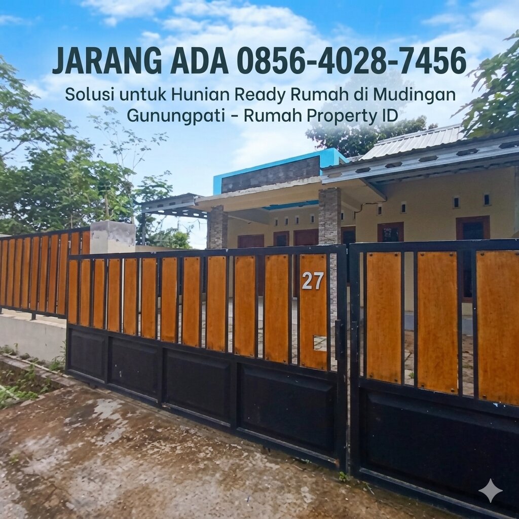 JARANG ADA 0856-4028-7456 Solusi untuk Hunian Ready Rumah di Mudingan Gunungpati – Rumah Property ID