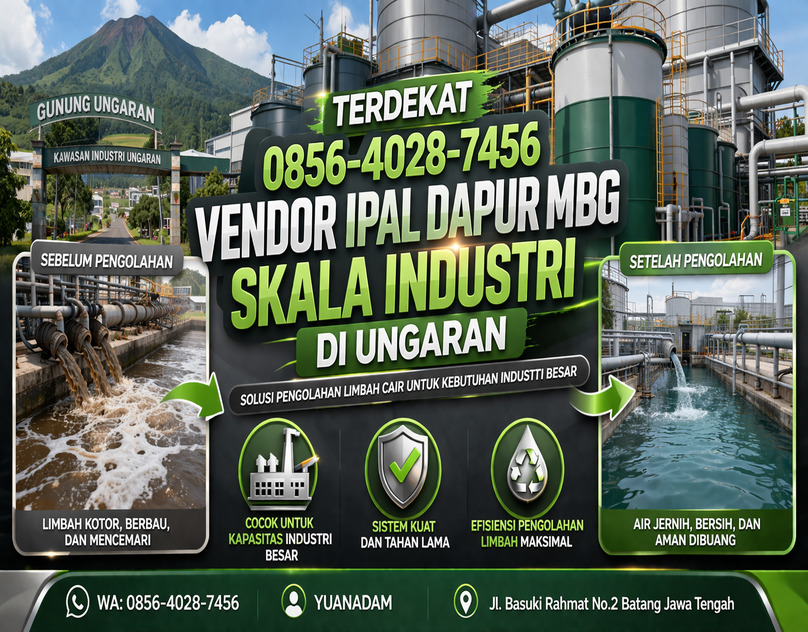 TERDEKAT 0856-4028-7456 Vendor IPAL Dapur MBG Skala Industri di Ungaran