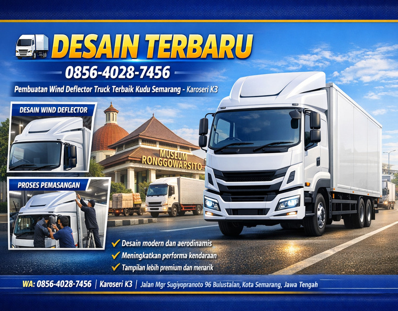 TERBARU 00856-4028-7456 Pembuatan Wind Deflector Truck Terbaik Kudu Semarang – Karoseri K3