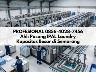 Ahli-Pasang-IPAL-Laundry-Kapasitas-Besar-di-Semarang-3