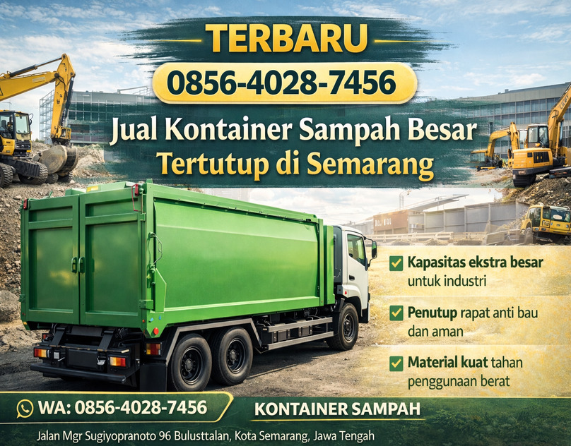 TERBARU 0856-4028-7456 Jual Kontainer Sampah Besar Tertutup di Semarang