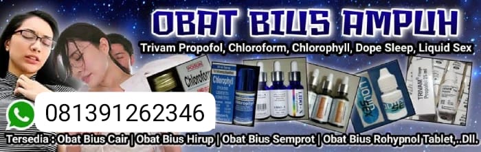 6 PILIHAN OBAT BIUS ASLI YANG AMPUH DAN AMAN DALAM HITUNGAN DETIK LANGSUNG PINGSAN