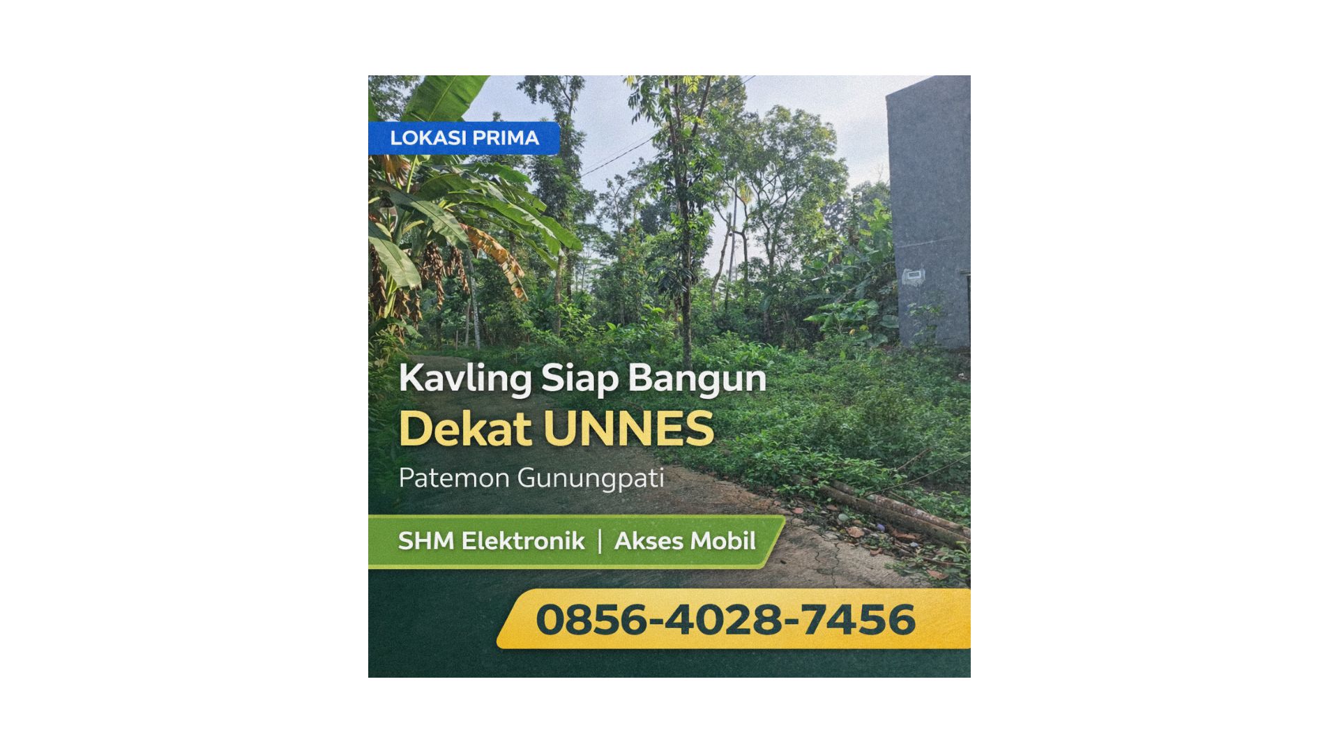 LOKASI PRIMA | 0856-4028-7456 Jual Kavling Per Meter Dekat Unnes Gunungpati Semarang