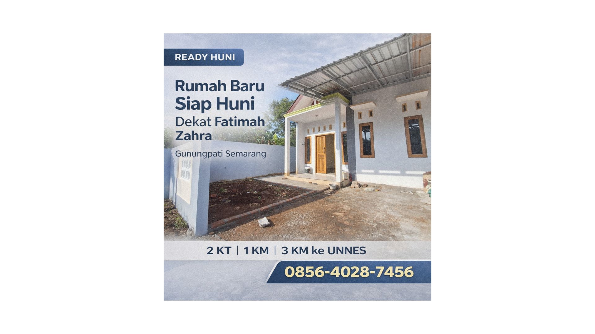 READY HUNI | 0856-4028-7456 Jual Rumah Baru Bangun Siap Huni Dekat Fatimah Zahra di Gunungpati Semarang