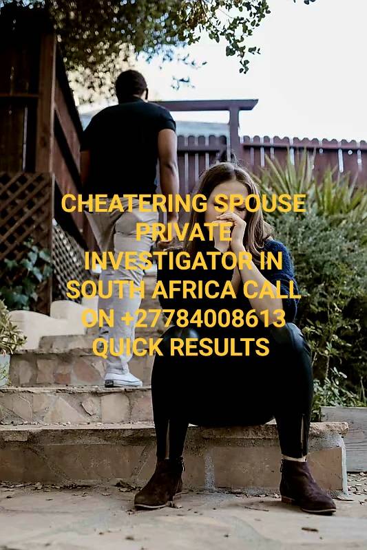 CAPE TOWN PRIVATE +27766119137 INVESTIGATOR IN WESTERN CAPE,WYNBERG,BELLVILLE,FISH HOKE,WELLINGTON,HOUT BAY,MOSSEL BAY,GEORGE,ROBERTSON,CROSSROADS,MAITLAND SOMERSET