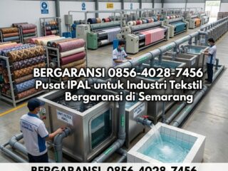 Pusat-IPAL-untuk-Industri-Tekstil-Bergaransi-di-Semarang-5