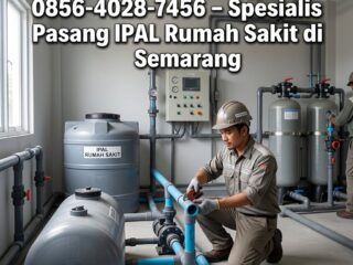 Spesialis-Pasang-IPAL-Rumah-Sakit-di-Semarang-3