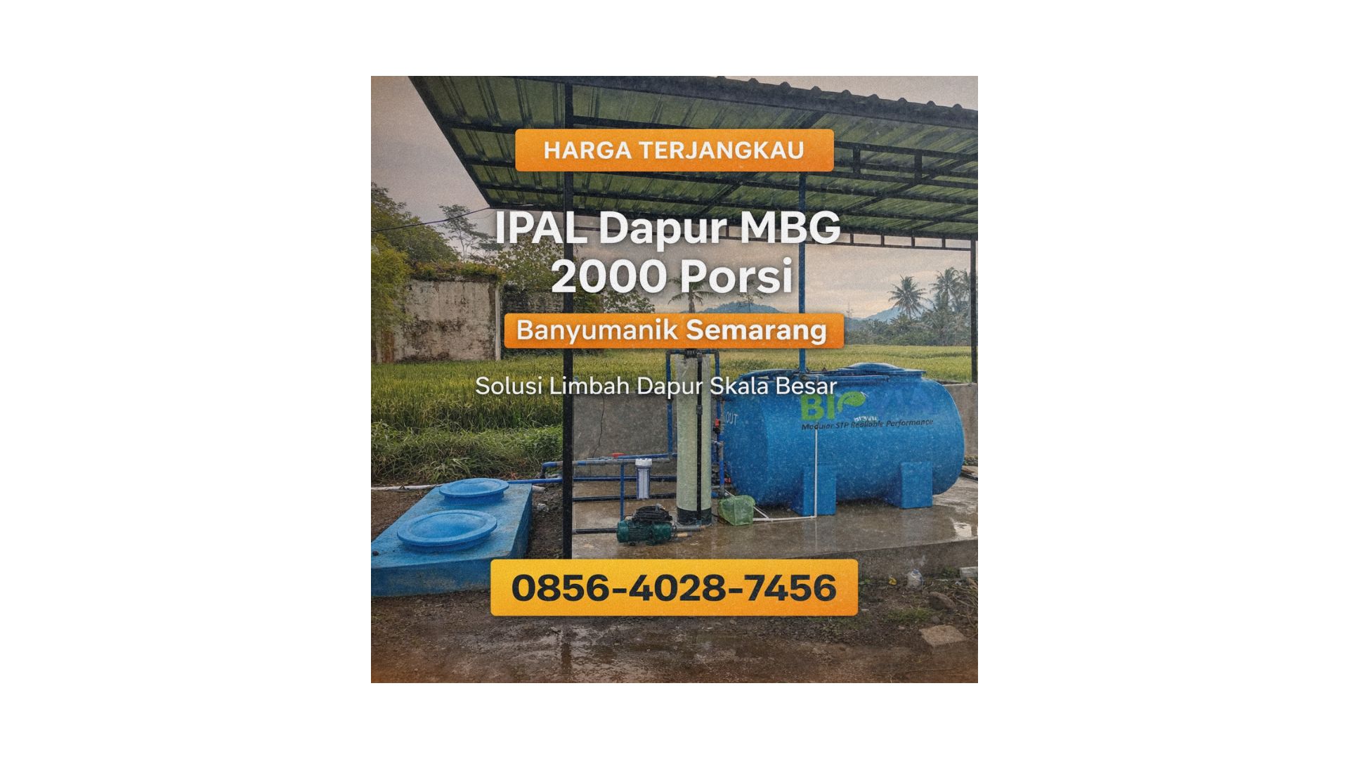 Harga Terjangkau | 0856-4028-7456 Harga IPAL Dapur MBG 2000 Porsi di Banyumanik Semarang