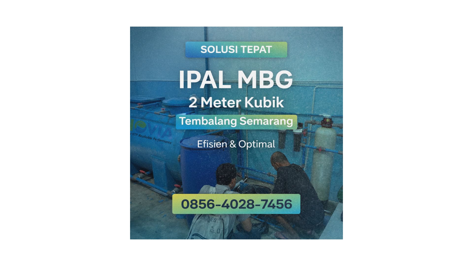 Solusi Tepat | 0856-4028-7456 Harga IPAL Untuk MBG 2 Meter Kubik di Undip Tembalang Semarang