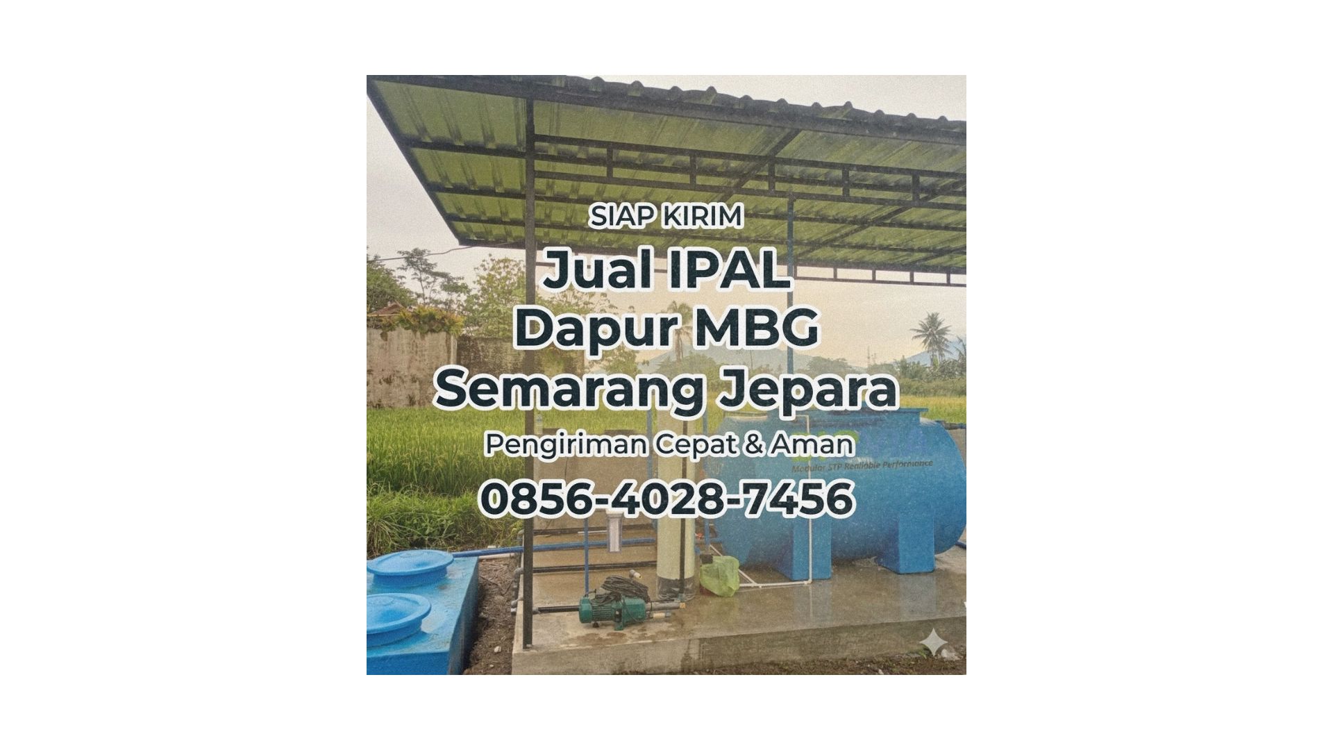 Siap Kirim | 0856-4028-7456 Jual IPAL Dapur MBG di Kota Semarang Jepara