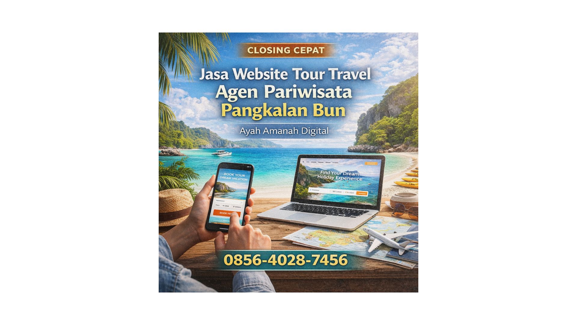 Closing Cepat | 0856-4028-7456 | Jasa Pembuatan Website Agen Pariwisata dan Tour Travel di Pangkalan Bun – Ayah Amanah Digital