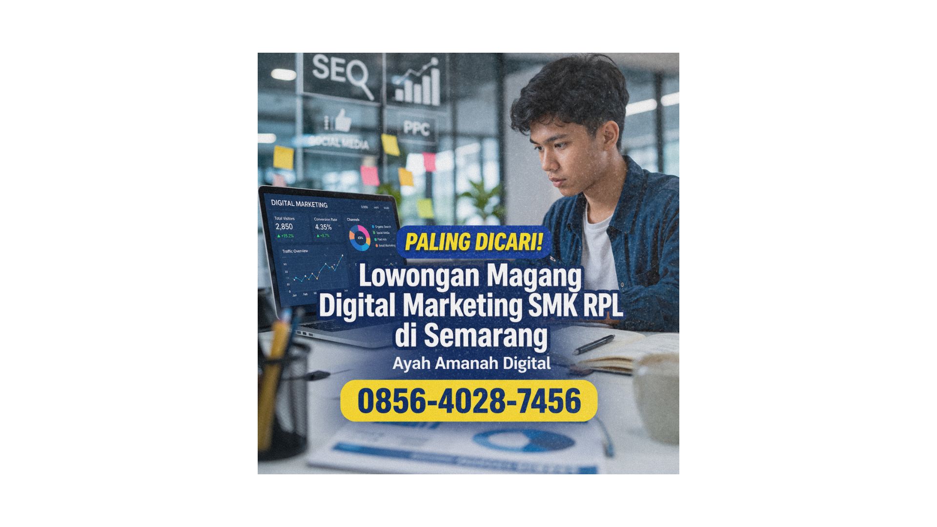 Paling Dicari! | 0856-4028-7456 Lowongan Magang Digital Marketing SMK RPL di Semarang – Ayah Amanah Digital