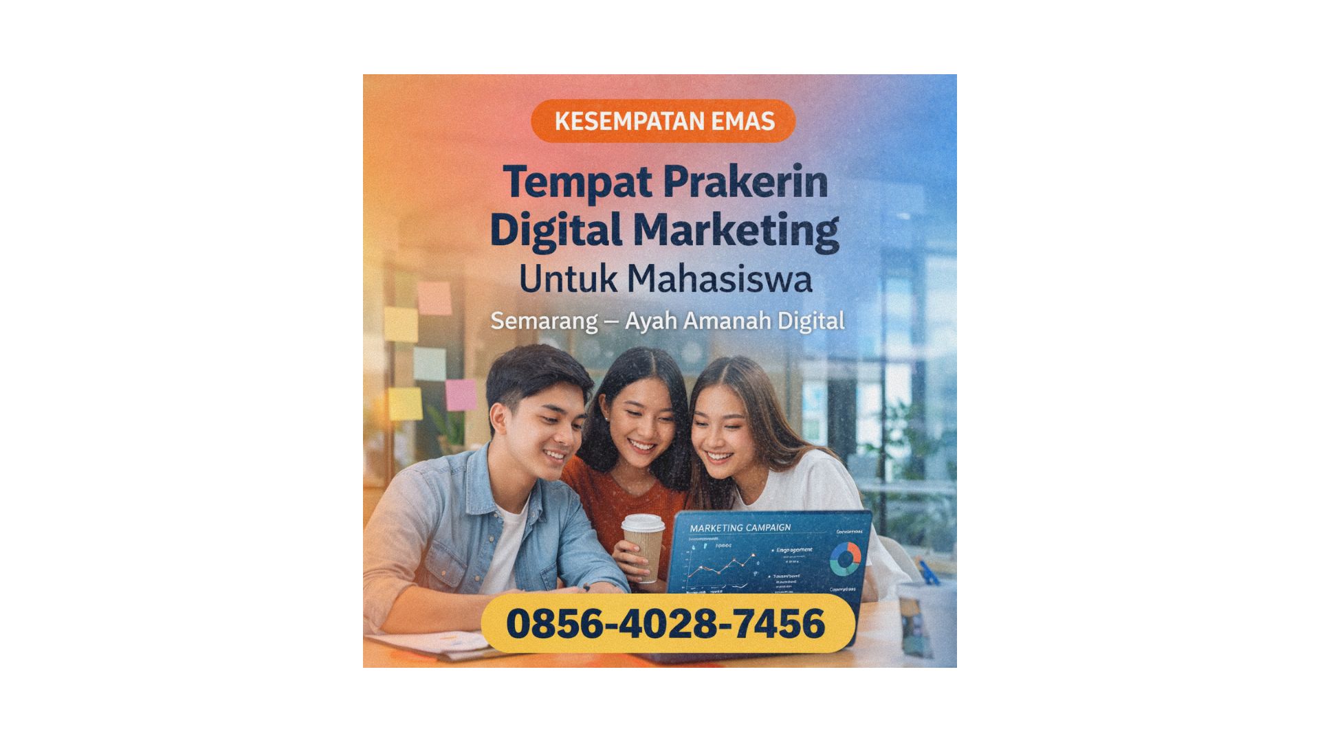 Kesempatan Emas | 0856-4028-7456 Tempat Praktik Kerja Industri (Prakerin) Digital Marketing Untuk Mahasiswa di Semarang – Ayah Amanah Digital