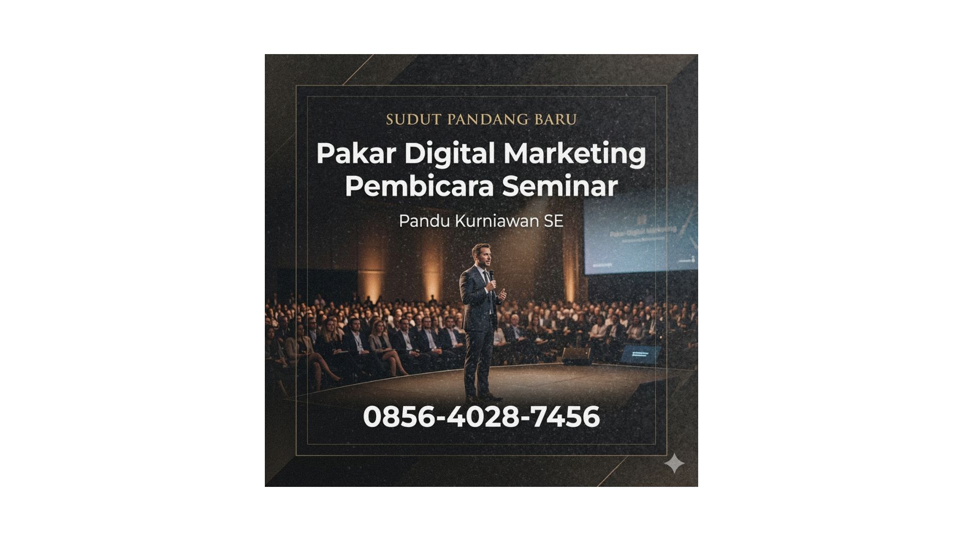 Sudut Pandang Baru | 0856-4028-7456 Pakar Digital Marketing Pembicara Seminar Digital di Semarang – Pandu Kurniawan SE