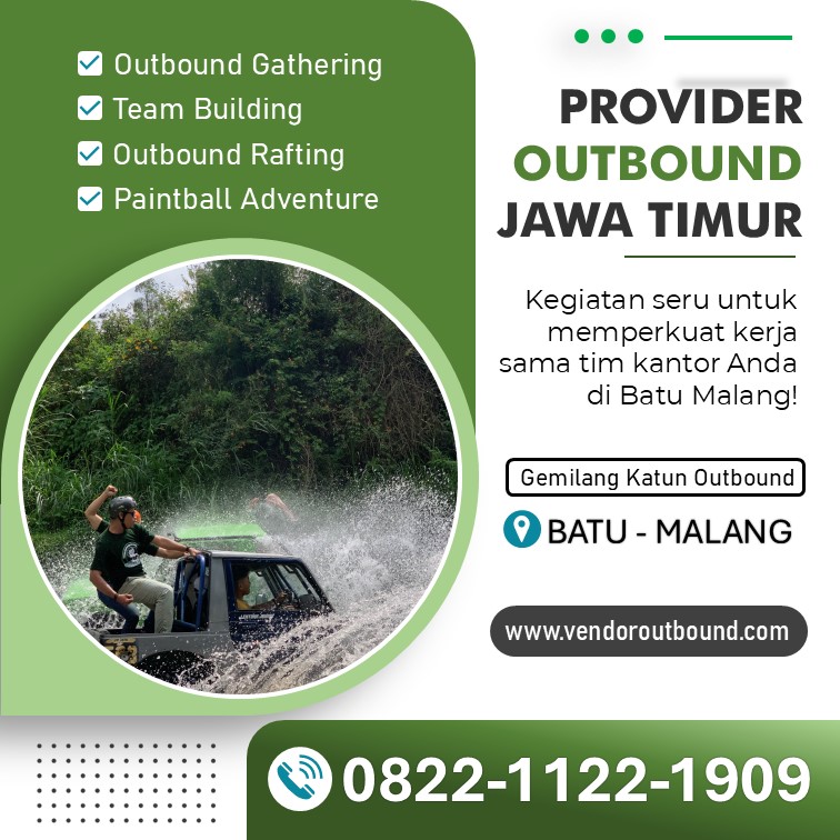 ( HUB: 0822-1122-1909 ) Provider Outbound Malang: Ramuan Sempurna Menguras Adrenalin dan Membangun Kekompakan Tim Melalui Petualangan Dua Alam