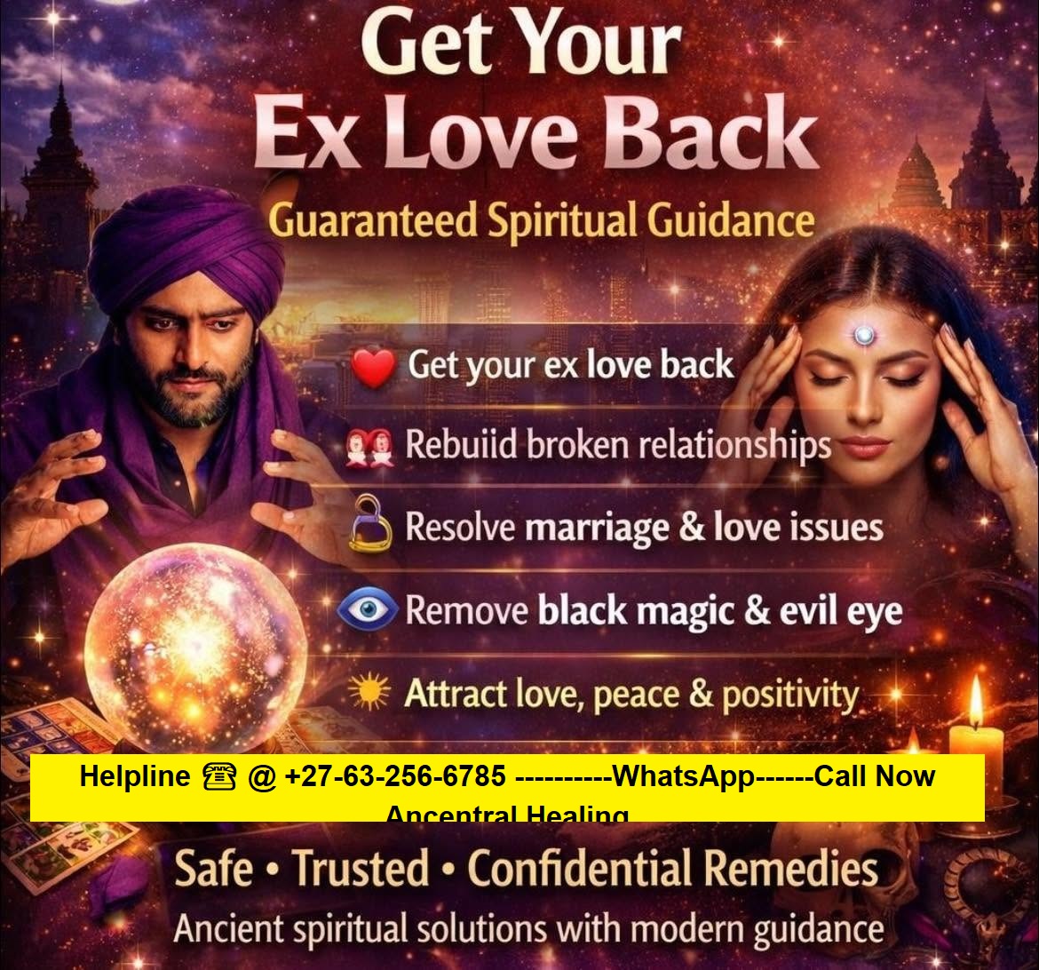 Reunion & Return Spells ☎️ @ +27-63-256-6785 DO YOU WANT TO BRING BACK LOST LOVER OR AN EX LOVER.