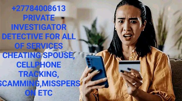 PRIVATE IN MAMELODI [[[ +27784008613 ]]] INVESTIGATOR IN MAMELODI EAST,SILVERTON,EAST LYNNE,WAVERLEY,MAMELODI PARK,MAMELODI GARDENS