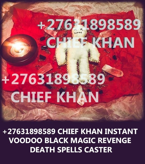 +27631898589 INSTANT DEATH SPELL CASTER IN USA, VIEW PARK CALIFORNIA / REVENGE SPELL CATSER IN BALDWIN HILLS CALIFORNIA } IN ATLANTA GEORGIA, USA, CALIFORNIA,NEW YORK, ALASKA, ARIZONA, ARKANSAS