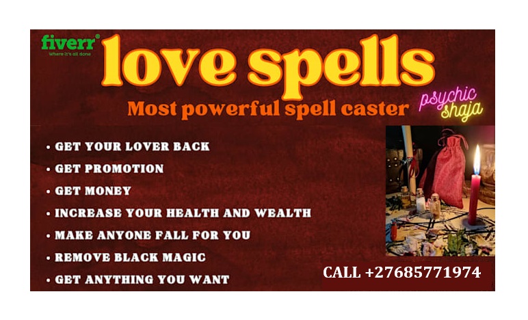 ## Love Spells By Healer Dr +27685771974