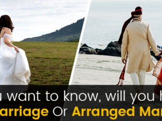 will_you_have_a_love_marriage_or_arranged_marriage